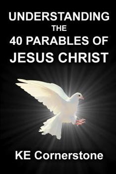Paperback Understanding the 40 Parables of Jesus Christ Book