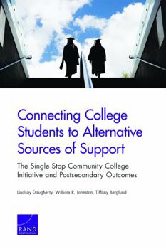 Paperback Connecting College Students to Alternative Sources of Support: The Single Stop Community College Initiative and Postsecondary Outcomes Book