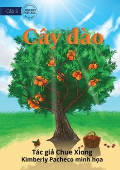 Paperback Peach Tree - Cây đào [Vietnamese] Book