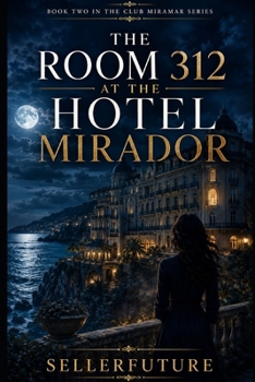 The Room 312 at the Hotel Mirador (Club Miramar)