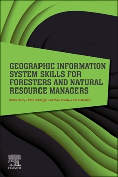 Paperback Geographic Information System Skills for Foresters and Natural Resource Managers Book