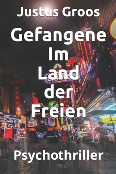Paperback Gefangene Im Land der Freien: Bangkok 1985 [German] Book