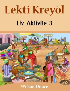 Paperback Lekti Kreyòl Liv Aktivite 3: Liv Aktivite 3 [Haitian French Creole] Book