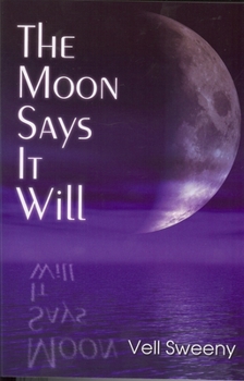 Paperback The Moon Says It Will Book