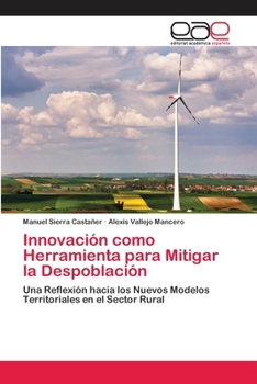 Paperback Innovación como Herramienta para Mitigar la Despoblación [Spanish] Book