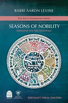 Hardcover Seasons of Nobility: Sermons on the Festivals Book