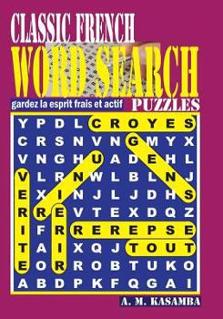 Paperback CLASSIC FRENCH Word Search Puzzles. [French] Book
