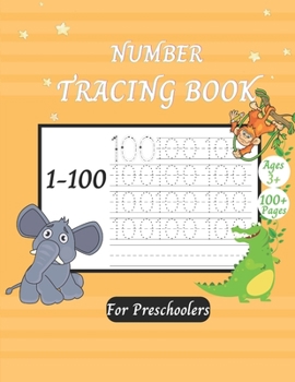 Paperback NUMBER TRACING BOOK For Preschoolers: My First Homework Practice Writing and Learning Tracing Numbers 1-100 for Kindergarten Workbook Book