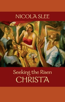 Paperback Seeking the Risen Christa Book