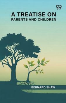 Paperback A Treatise On Parents And Children Book