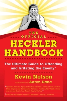 Paperback The Official Heckler Handbook: The Ultimate Guide to Offending and Irritating the Enemy Book