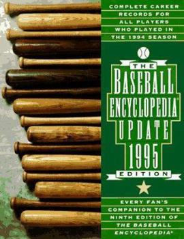 Paperback The 1995 Baseball Encyclopedia Update: Complete Career Records for All Players Who Played in the 1994 Season Book