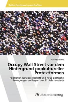 Paperback Occupy Wall Street vor dem Hintergrund popkultureller Protestformen [German] Book