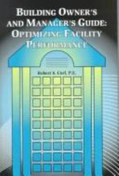 Hardcover Building Owner's and Managers Guide: Optimizing Facility Performance Book