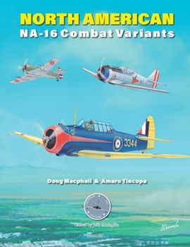 Paperback North American NA-16 Combat Variants Book