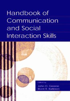 Paperback Handbook of Communication and Social Interaction Skills (Routledge Communication Series) Book
