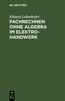 Hardcover Fachrechnen Ohne Algebra Im Elektrohandwerk [German] Book