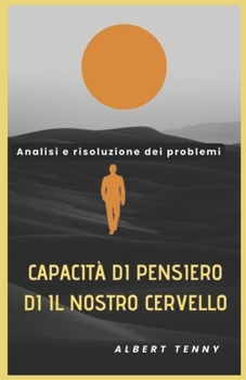 Paperback Capacità di pensiero Di Il nostro cervello: Analisi e risoluzione dei problemi [Italian] Book