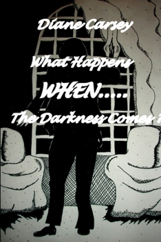 Paperback What Happens When The Darkness Comes? Book