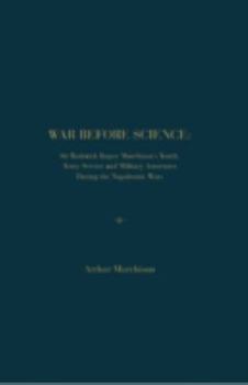 Hardcover War Before Science: Sir Roderick Impey Murchison's Youth, Army Service and Military Associates During the Napoleonic Wars Book