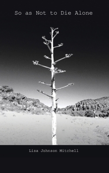 Hardcover So as Not to Die Alone Book