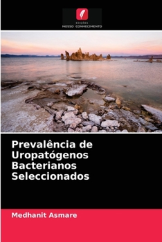Paperback Prevalência de Uropatógenos Bacterianos Seleccionados [Portuguese] Book