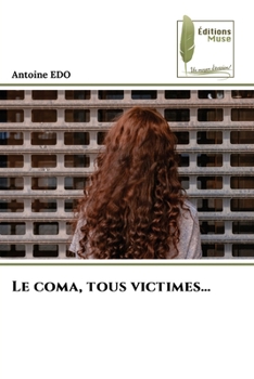 Paperback Le coma, tous victimes... [French] Book