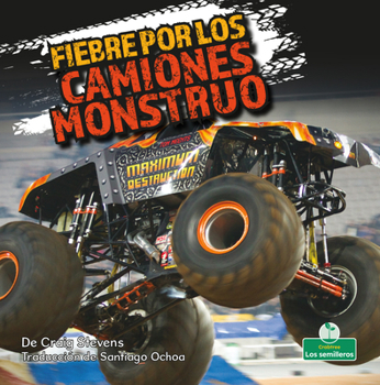 Paperback Fiebre Por Los Camiones Monstruo (Monster Truck Mania) [Spanish] Book