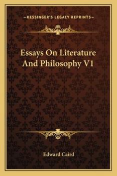 Essays on Literature and Philosophy: Cartesianism. Metaphysic...