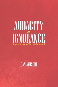 Paperback Audacity Of Ignorance Book