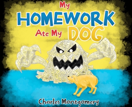 Hardcover My Homework Ate My Dog Book