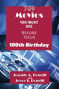 Paperback 769 Movies You Must See Before Your 100th Birthday Book