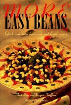 Paperback More Easy Beans: Quick and Tasty Bean, Pea, and Lentil Recipes Book