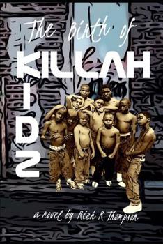 Paperback The Birth of Killah Kidz Book