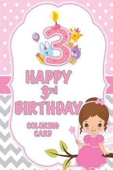 Paperback 3 Happy 3rd Birthday Coloring Card Book