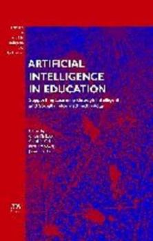Hardcover Artificial Intelligence in Education: Supporting Learning through Intelligent and Socially Informed Technology Book