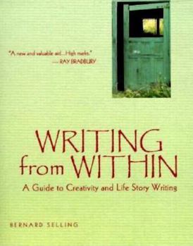 Paperback Writing from Within: A Guide to Creativity and Life Story Writing Book