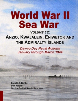 Paperback World War Ii Sea War, Volume 12: Anzio, Kwajalein, Eniwetok and the Admiralty Islands Book