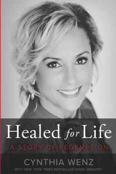Paperback Healed for Life: A Story of Redemption Book
