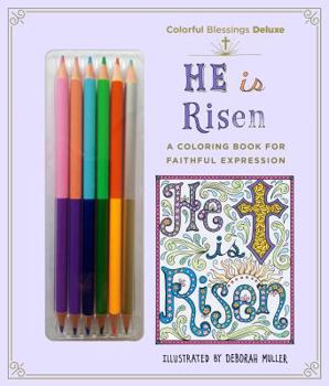 Paperback Colorful Blessings: He Is Risen: Deluxe Edition with Pencils Book