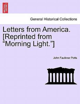 Paperback Letters from America. [Reprinted from "Morning Light."] Book