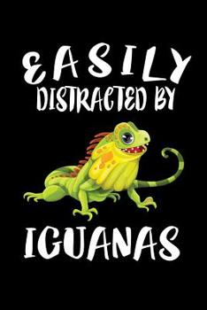 Paperback Easily Distracted By Iguanas: Animal Nature Collection Book