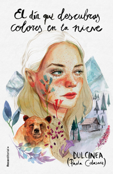 El Día Que Descubras Colores En La Nieve - Book #4 of the El día que