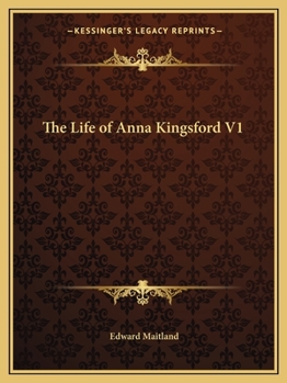 Paperback The Life of Anna Kingsford V1 Book