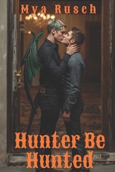Paperback Hunter be Hunted: Alpha Series Book