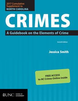 Paperback 2017 Cumulative Supplement to North Carolina Crimes: A Guidebook on the Elements of Crime Book