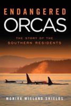 Paperback Endangered Orcas: The Story of the Southern Residents Book