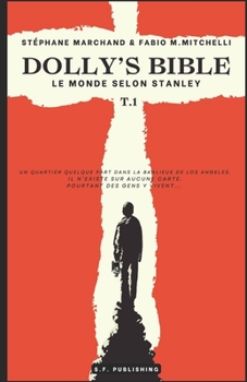 DOLLY'S BIBLE: Le monde selon Stanley (French Edition)