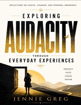 Paperback Exploring Audacity Through Everyday Experiences Book