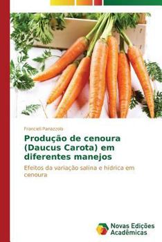 Paperback Produção de cenoura (Daucus Carota) em diferentes manejos [Portuguese] Book